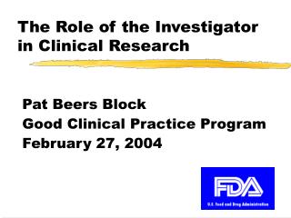The Role of the Investigator in Clinical Research
