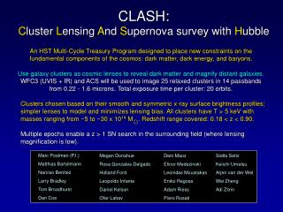 CLASH: C luster L ensing A nd S upernova survey with H ubble