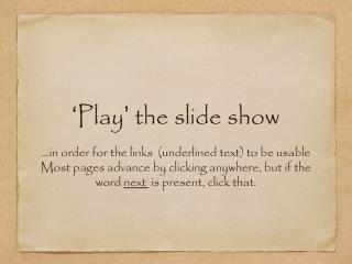 ‘ Play ’ the slide show