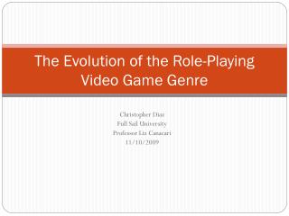 The Evolution of the Role-Playing Video Game Genre