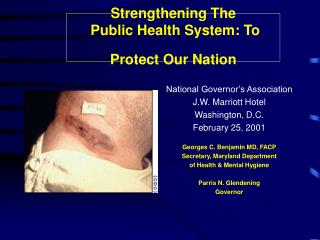 Strengthening The Public Health System: To Protect Our Nation