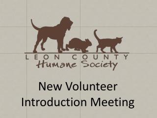 New Volunteer Introduction Meeting