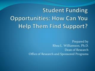 Student Funding Opportunities: How Can You Help Them Find Support?