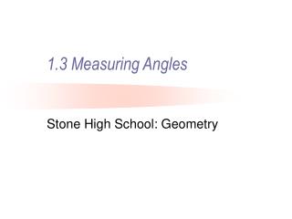 1.3 Measuring Angles