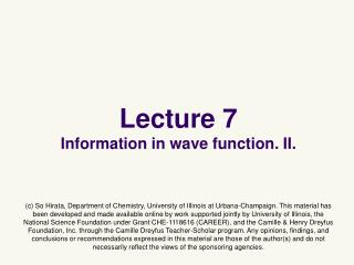 Lecture 7 Information in wave function. II.