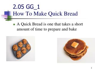 2.05 GG_1 How To Make Quick Bread
