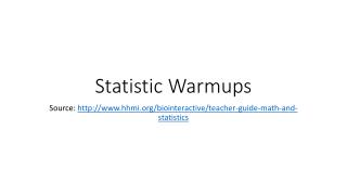 Statistic Warmups