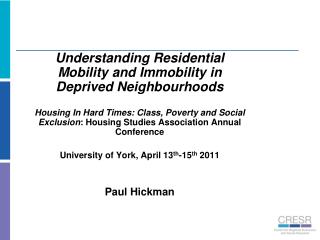 Understanding Residential Mobility and Immobility in Deprived Neighbourhoods