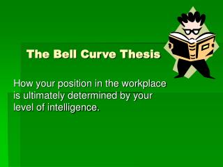 the bell curve thesis states