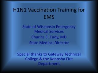 H1N1 Vaccination Training for EMS