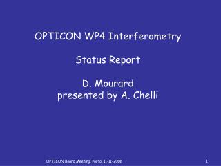 OPTICON WP4 Interferometry Status Report D. Mourard presented by A. Chelli