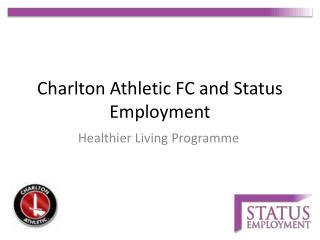 Charlton Athletic FC and Status Employment