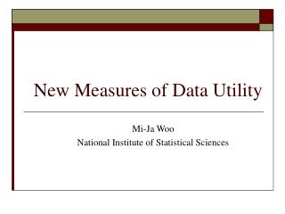 New Measures of Data Utility