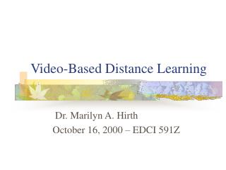 Video-Based Distance Learning