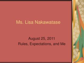 Ms. Lisa Nakawatase