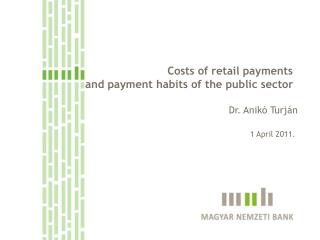 Costs of retail payments and payment habits of the public sector