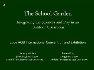 The School Garden Integrating the Sciences and Play in an Outdoor Classroom