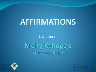 Molly Kellogg’s Step by step program
