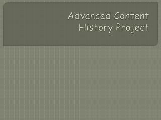 Advanced Content History Project