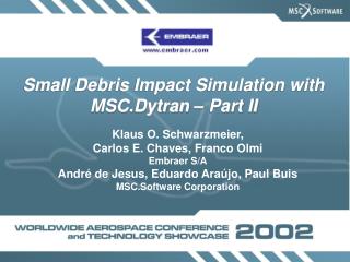 Small Debris Impact Simulation with MSC.Dytran – Part II