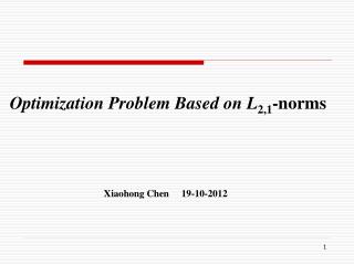 Optimization Problem Based on L 2,1 -norms