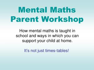 Mental Maths Parent Workshop