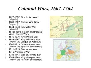 Colonial Wars, 1607-1764