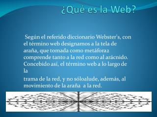 ¿ Qué es la Web?