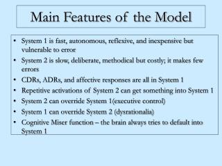 Main Features of the Model