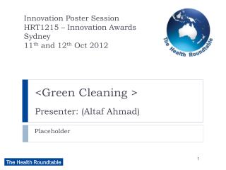 &lt;Green Cleaning &gt; Presenter: (Altaf Ahmad)