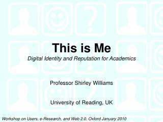 This is Me Digital Identity and Reputation for Academics
