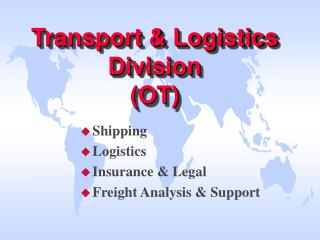 Transport &amp; Logistics Division (OT)