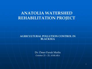 ANATOLIA WATERSHED REHABILITATION PROJECT