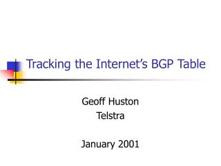 Tracking the Internet’s BGP Table