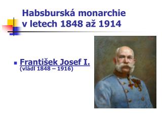 Habsburská monarchie v letech 1848 až 1914