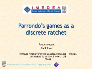 Parrondo’s games as a discrete ratchet