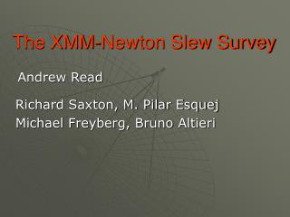 The XMM-Newton Slew Survey