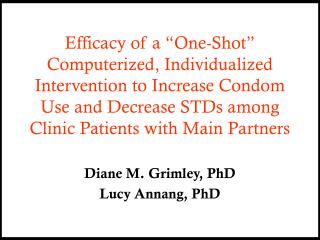Diane M. Grimley, PhD Lucy Annang, PhD