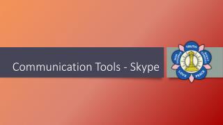 Communication Tools - Skype