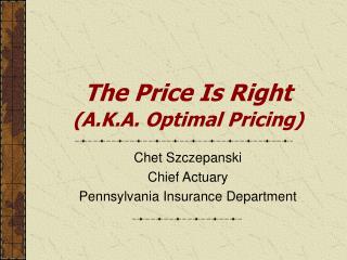 The Price Is Right (A.K.A. Optimal Pricing)