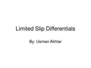 Limited Slip Differentials