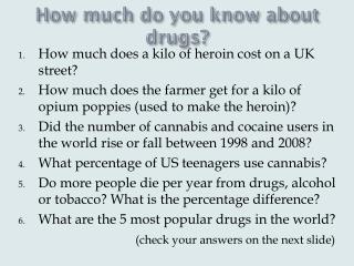 How much do you know about drugs?