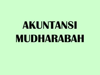 AKUNTANSI MUDHARABAH