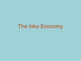 The Inka Economy