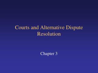 Courts and Alternative Dispute Resolution
