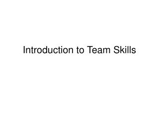 Introduction to Team Skills
