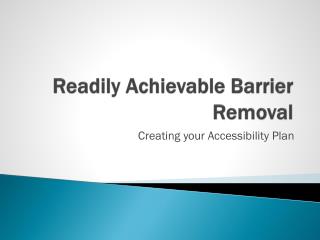 Readily Achievable Barrier Removal