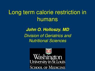 Long term calorie restriction in humans