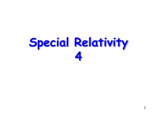 Special Relativity 4