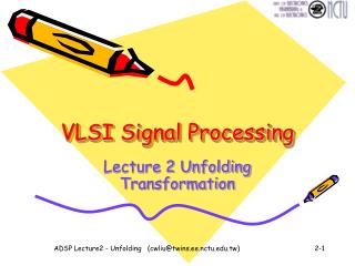 VLSI Signal Processing